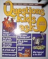 Questions Kids Ask About Birds 0717225461 Book Cover