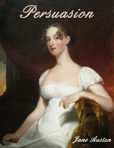 PERSUASION (illustrated, complete and unabridged Anniversary Edition)