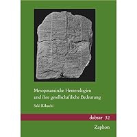 Mesopotamische Hemerologien Und Ihre Gesellschaftliche Bedeutung (German Edition) 396327266X Book Cover
