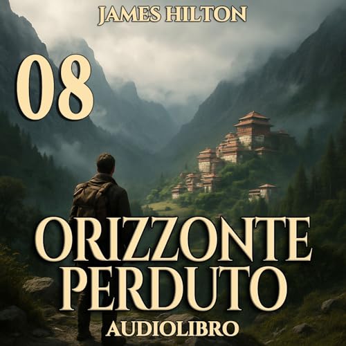 Audiolibro Orizzonte Perduto - Capitolo 08