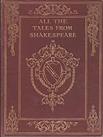 All the Tales from Shakespeare with Plates in Colour B00HMTFXHC Book Cover