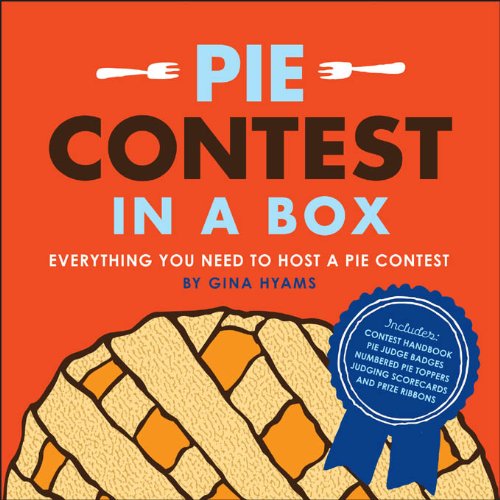 Pie Contest in a Box: Everything You Need to Host a Pie Contest