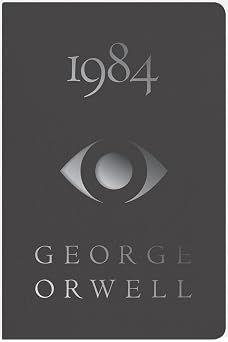 1984 Deluxe Edition George Orwell's Timeless Dystopian Masterpiece of Big Brother, Thought Control, and Forbidden Love Modern Classics