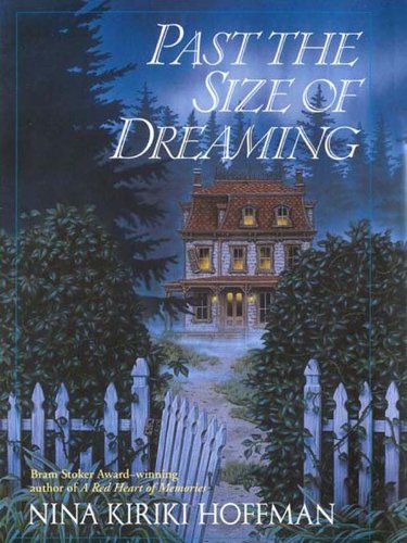 Past the Size of Dreaming (A Spores Ferry Novel)