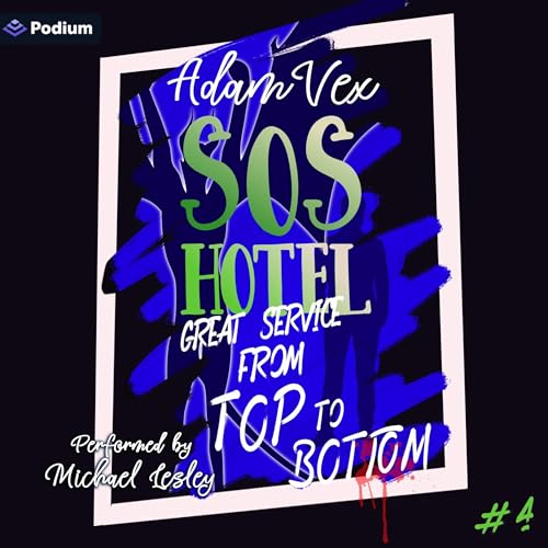 SOS Hotel: Great Service from Top to Bottom by Adam Vex episode artwork