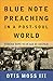 Blue Note Preaching in a Post-Soul World: Finding Hope in an Age of Despair