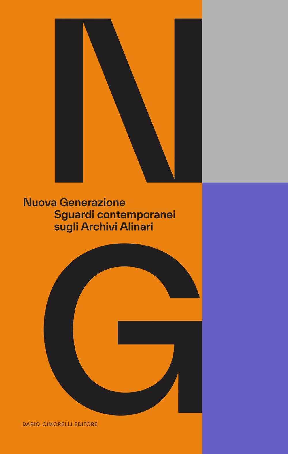 Nuova Generazione. Sguardi Contemporanei Sugli Archivi Alinari - 4
