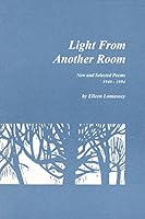 Light from another room: New and selected poems, 1940-1994 0964172518 Book Cover