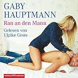 Ran an den Mann - Gaby Hauptmann