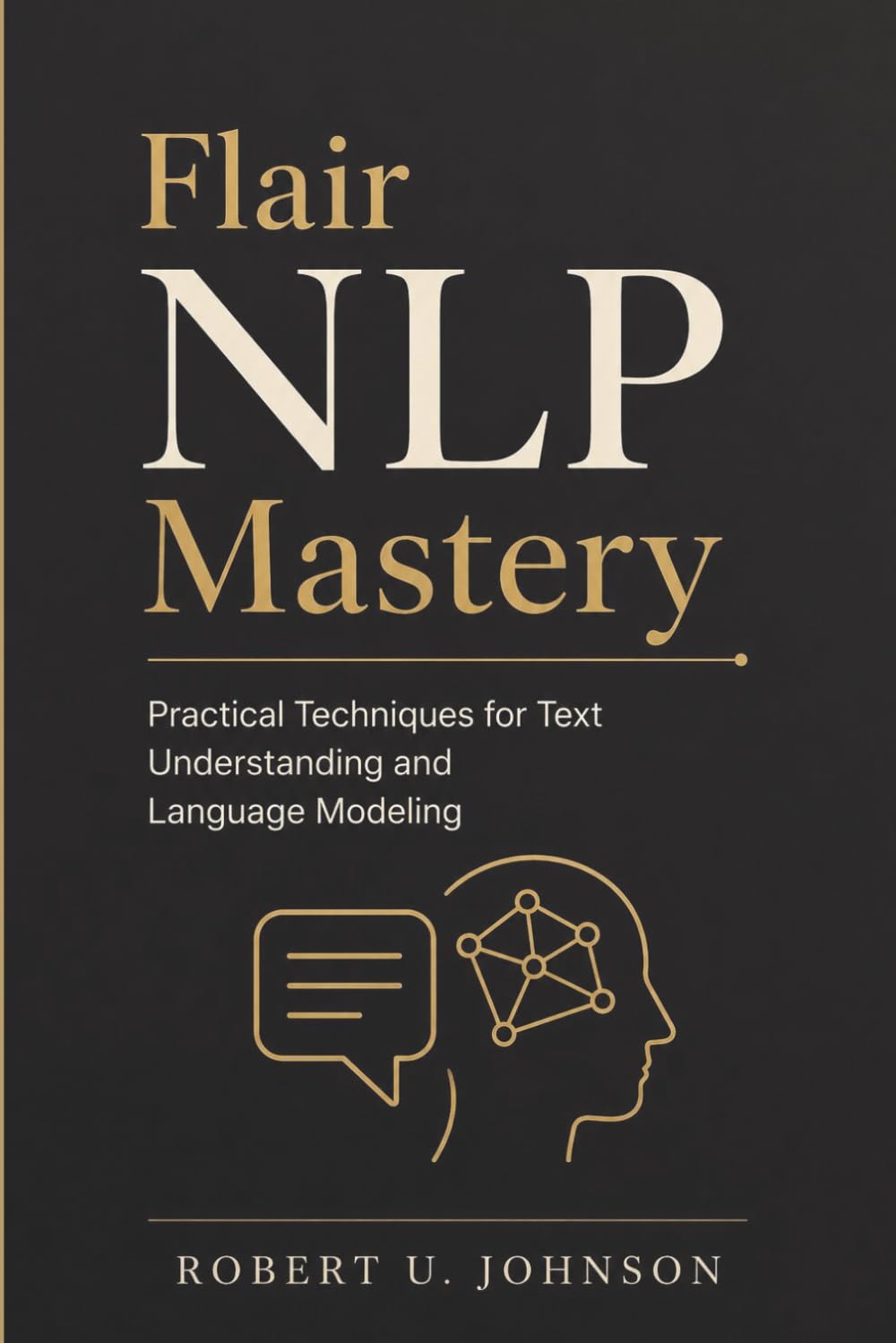 Flair NLP Mastery: Practical Techniques for Text Understanding and Language Modeling