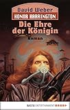  Honor Harrington: Die Ehre der Königin: Bd. 2