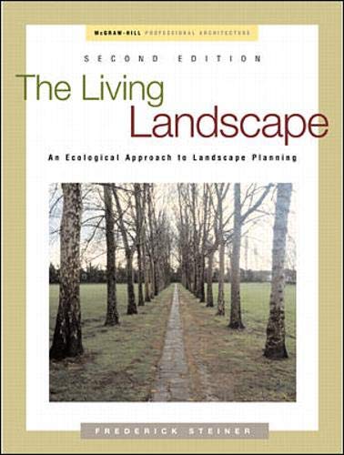 The Living Landscape:  An Ecological Approach to Landscape Planning
