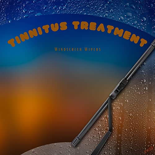 Tinnitus Treatment - Windscreen Wipers