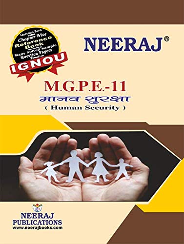 NEERAJ Self Help Book for IGNOU : MGPE-11 HUMAN SECURITY / ???? ??????? ( BAG-New Semester System CBCS Syllabus ) ( Chapter-wise Reference Book With Previous Year Solved Question Papers ) – Hindi Medium – LATEST EDITION [Paperback] Neeraj Publications [Paperback] Neeraj Publications