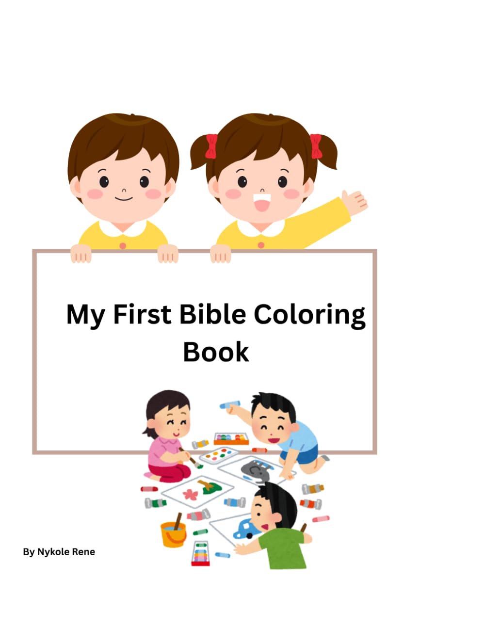 My First Bible Coloring Book: Fun and Faith-Filled Bible Stories for Kids