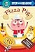 Pizza Pig (Step into Reading)