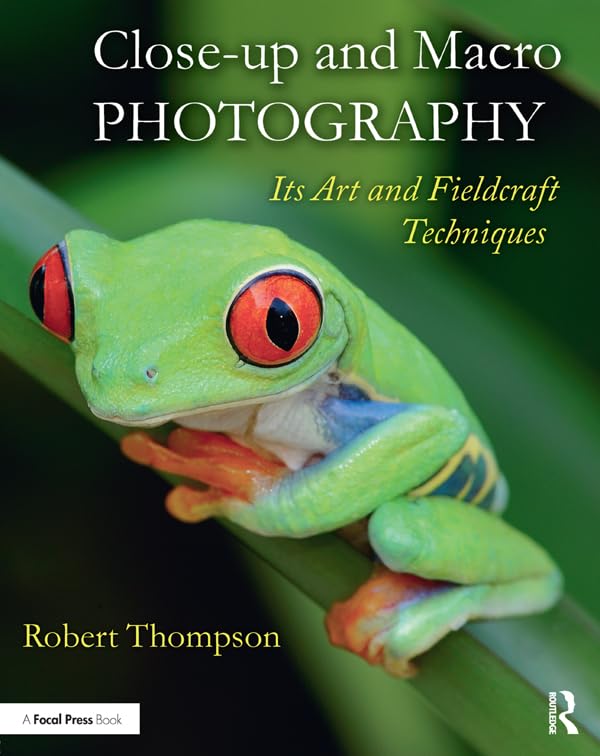 Close-up and Macro Photography: Its Art and Fieldcraft Techniques      1st Edition, Kindle Edition