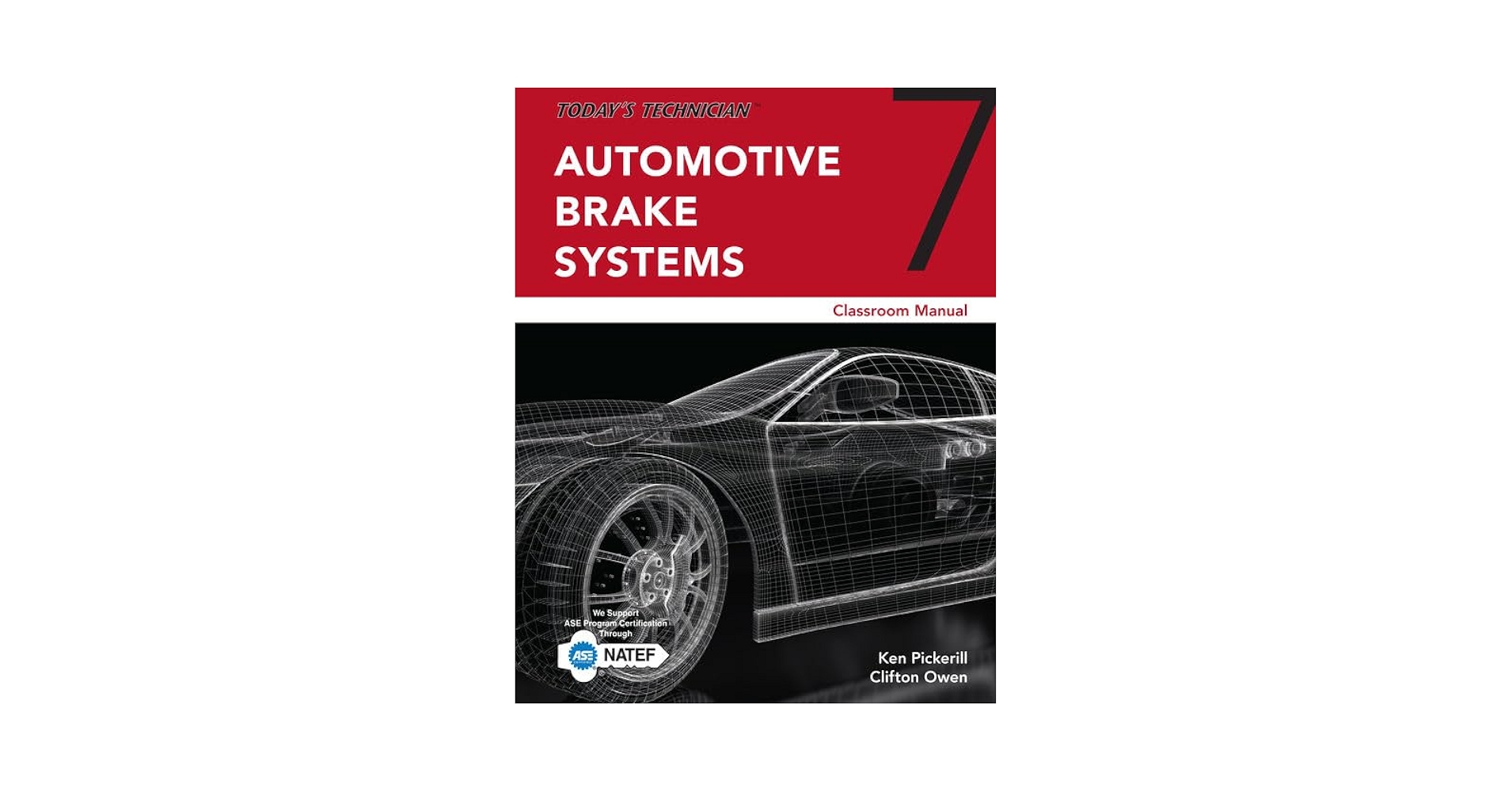 Today's Technician: Automotive Brake Systems, Classroom Manual