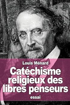 Paperback Catéchisme religieux des libres penseurs [French] Book