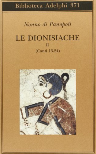 Le dionisiache: 2 Le dionisiache: 2