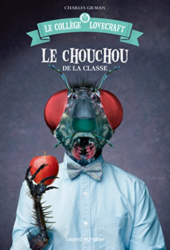 Télécharger Le collège Lovecraft, Tome 03 : Le chouchou de la classe Gratuit
