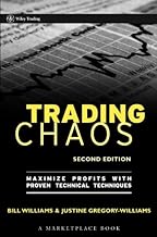 Trading Chaos: Maximize Profits with Proven Technical Techniques (A Marketplace Book Book 161) (English Edition)