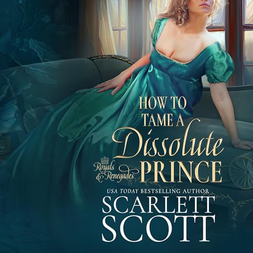 How to Tame a Dissolute Prince by Scarlett Scott episode artwork