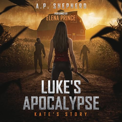 Luke's Apocalypse: Kate's Story by A.P. Shepherd episode artwork