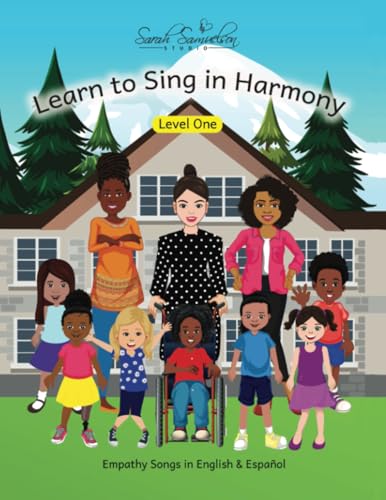 Learn to Sing in Harmony: Level One: Empathy Songs in English & Español: 1