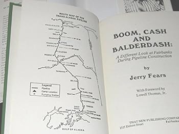 Hardcover Boom, Cash, and Balderdash: A Different Look at Fairbanks During Pipeline Construction Book