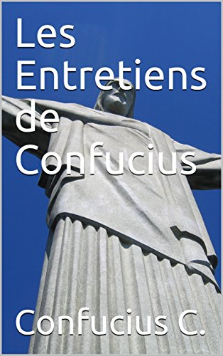 Télécharger Les Entretiens de Confucius livre En ligne
