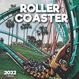  Roller Coaster Calendar 2022: A Monthly and Weekly Calendar 2022 - 12 months - With Roller Coaster Pictures,to Write in Appointment, Birthday, Events Cute Gift Ideas For Men, Women, Girls, Boys