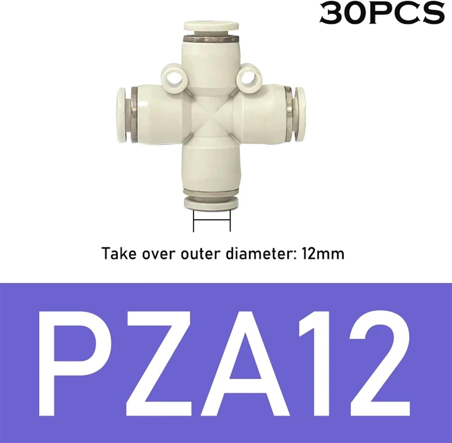 White Pneumatic Quick Plug PZA Connector Cross Type Plastic Fittings PZA4/6/8/10/12mm 30Pcs(PZA12(30PCS))