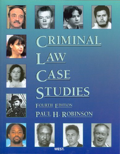 Criminal Law Case Studies (American Casebook Series)