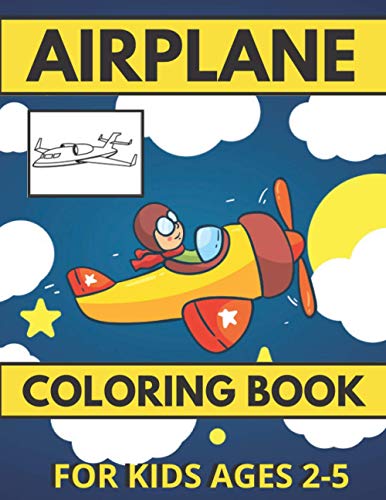 Airplane Coloring Book for Kids Ages 2-5: Helicopters Planes Airplanes | Perfect Colouring Book for Toddlers Boys and Girls. Great Idea for Christmas Gift.