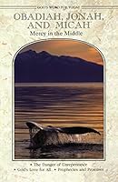 Obadiah, Jonah, and Micah: Mercy in the Middle 0758607121 Book Cover