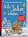 Produktbild Alle Jahre wieder: Das Weihnachtsbuch für die ganze Familie