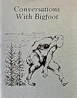 Conversations With Bigfoot 0912449160 Book Cover