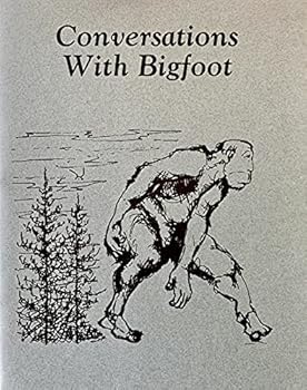 Paperback Conversations With Bigfoot Book