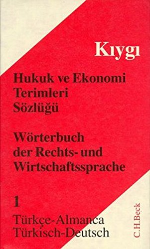 Télécharger Wörterbuch der Rechts- und Wirtschaftssprache 1. Türkisch - Deutsch. PDF Ebook En Ligne