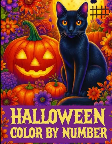 Halloween Color By Number Coloring Book: Cute Halloween Autumn Season Coloring Book For Adults, Seniors & Kids