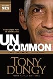 Uncommon: Finding Your Path to Significance by Tony Dungy(2011-03-01)