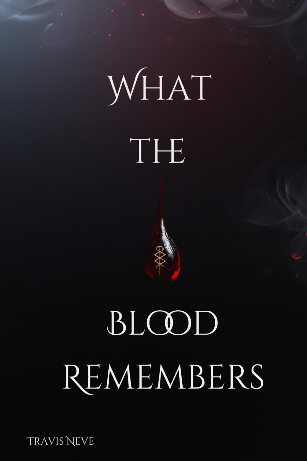 What The Blood Remembers: 1 (The Fated Series)