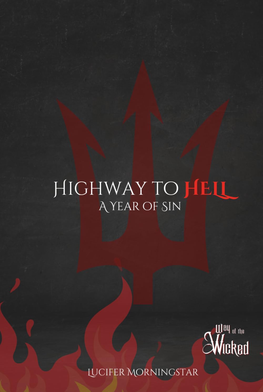 Highway to HELL: A Year of Sin