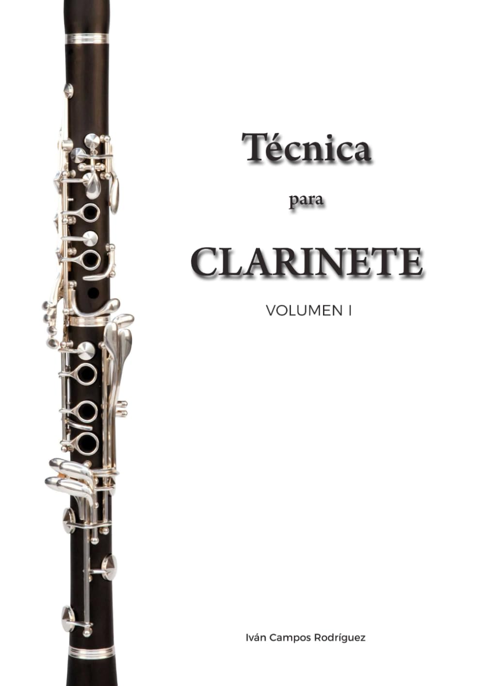 Técnica para clarinete: Volumen 1 (Hasta 3 alteraciones)