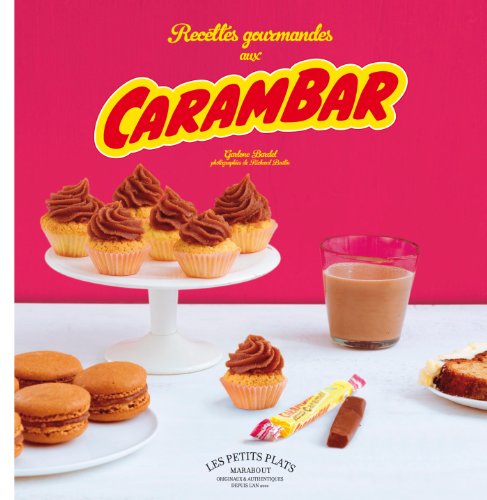 Télécharger RECETTES GOURMANDES AU CARAMBAR Livre PDF Gratuit