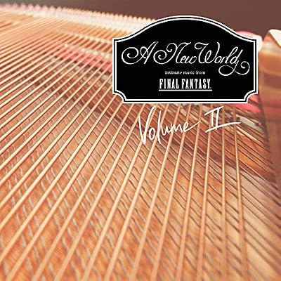 A New World: intimate music from FINAL FANTASY - Volume II