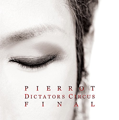 pierrot【DVD】 dictators circus final 2014 Amazon.co.jp: DICTATORS CIRCUS FINAL - PIERROT: ミュージック