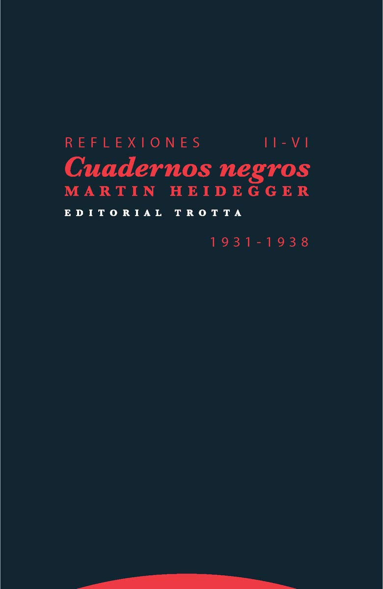 Reflexiones II-VI: Cuadernos negros. 1931-1938 (Estructuras y procesos. Filosofía)