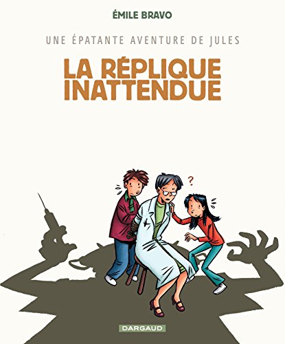 Télécharger Une épatante aventure de Jules - Tome 2 - Réplique Inattendue Livre PDF Gratuit
